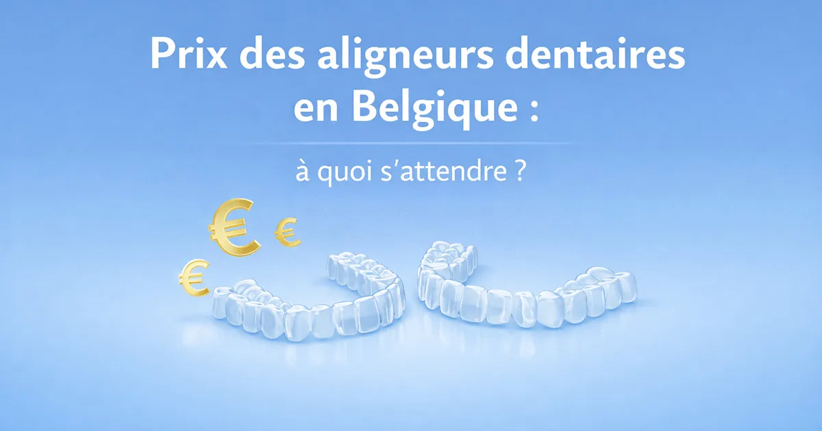 Remboursement de l'orthodontie invisible en Belgique : INAMI, mutuelle et aligneurs